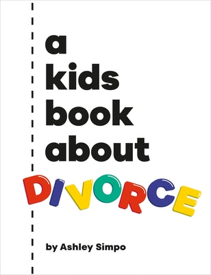 A Kids Book about Divorce by Simpo, Ashley