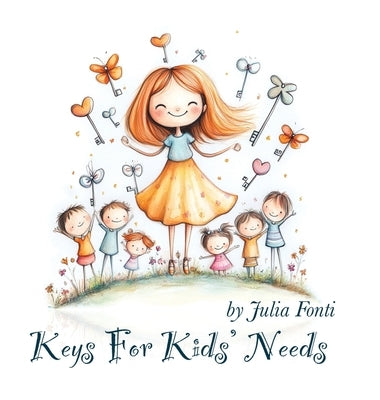 Keys For Kids' Needs by Fonti, Julia