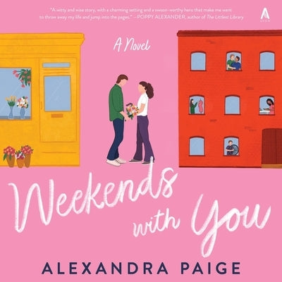 Weekends with You by Paige, Alexandra