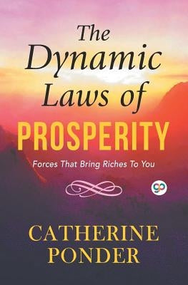 The Dynamic Laws of Prosperity by Ponder, Catherine