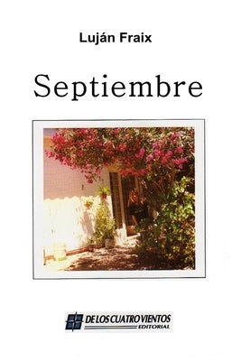 Septiembre: Poemas by Fraix, Luj&#195;&#161;n