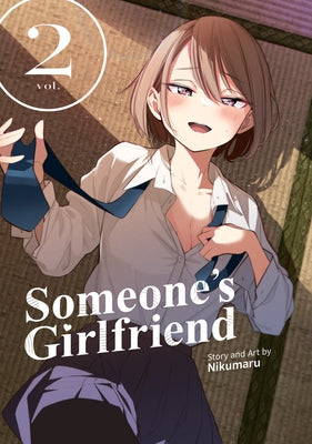 Someone's Girlfriend Vol. 2 by Nikumaru