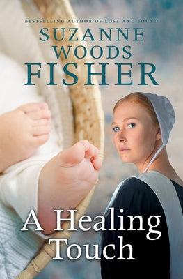 A Healing Touch by Fisher, Suzanne Woods