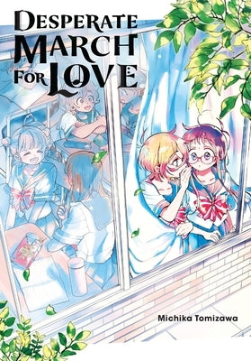 Desperate March for Love by Tomizawa, Michika