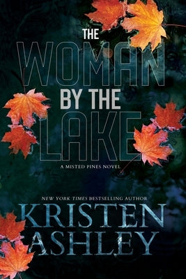The Woman by the Lake by Ashley, Kristen