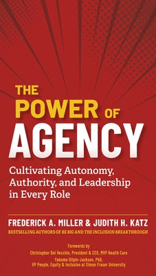 The Power of Agency by Miller, Frederick A.