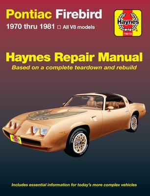 Pontiac Firebird, Trans Am, Formula & Esprit 1970-81 by Haynes, J. H.