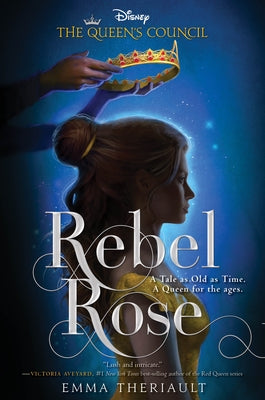 Rebel Rose by Theriault, Emma