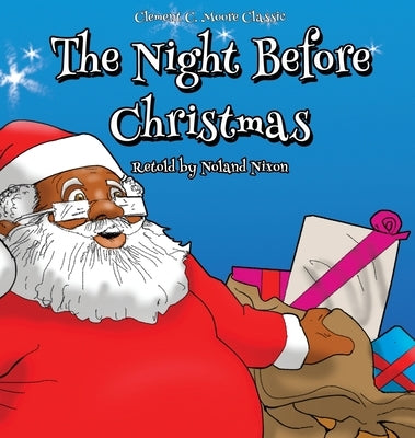 The Night Before Christmas: An African American Retelling by Nixon, Noland