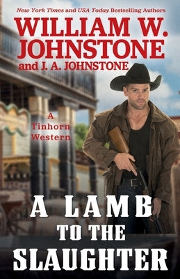 A Lamb to the Slaughter by Johnstone, William W.