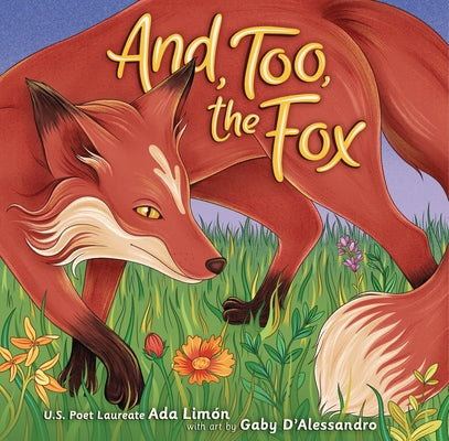 And, Too, the Fox by Lim&#195;&#179;n, Ada