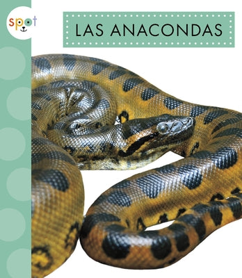 Las Anacondas by Thielges, Alissa