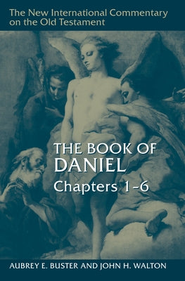 The Book of Daniel, Chapters 1-6 by Buster, Aubrey E.