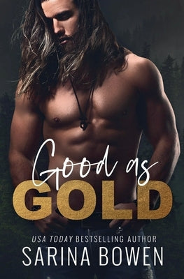 Good as Gold by Bowen, Sarina