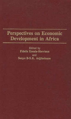 Perspectives on Economic Development in Africa by Ezeala-Harrison, Fidelis