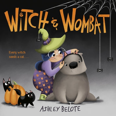 Witch & Wombat by Belote, Ashley