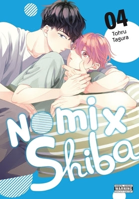 Nomi X Shiba, Vol. 4: Volume 4 by Tagura, Tohru