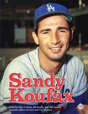 Sandy Koufax by Aaron, Marc Z.