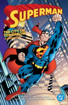 Superman: City of Tomorrow Compendium by Kelly, Joe