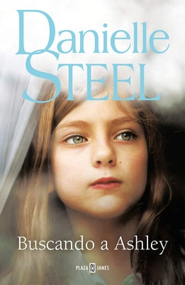 Buscando a Ashley / Finding Ashley by Steel, Danielle