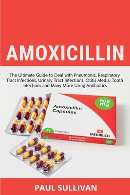 Amoxicillin by Sullivan, Paul