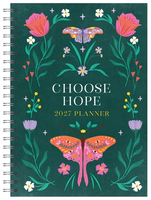 2027 Planner Choose Hope by Compiled by Barbour Staff