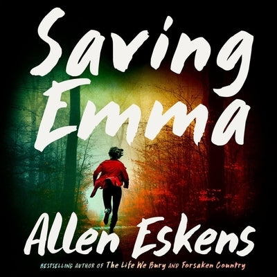 Saving Emma by Eskens, Allen