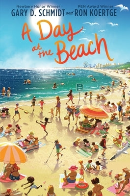 A Day at the Beach by Schmidt, Gary D.