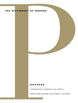 Dictionary of Modern Proverbs by Mieder, Wolfgang