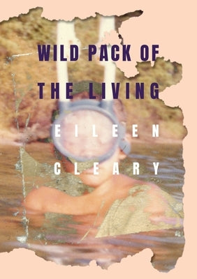 Wild Pack of the Living by Cleary, Eileen