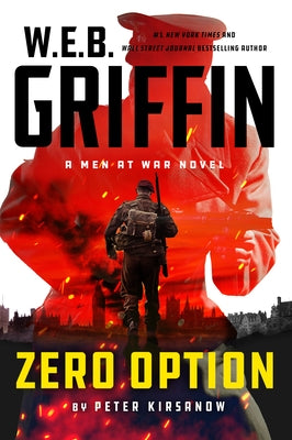 W.E.B. Griffin Zero Option by Kirsanow, Peter