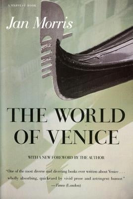 The World of Venice: Revised Edition by Morris, Jan
