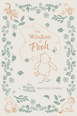 The Wisdom of Pooh: A Disney Winnie the Pooh Gratitude Journal by Asmus, James