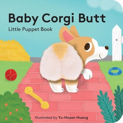 Baby Corgi Butt: Little Finger Puppet Book by Huang, Yu-Hsuan