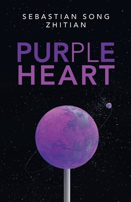 Purple Heart by Zhitian, Sebastian Song