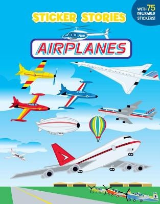 Airplanes [With 75 Reusable Stickers] by Miller, Edward