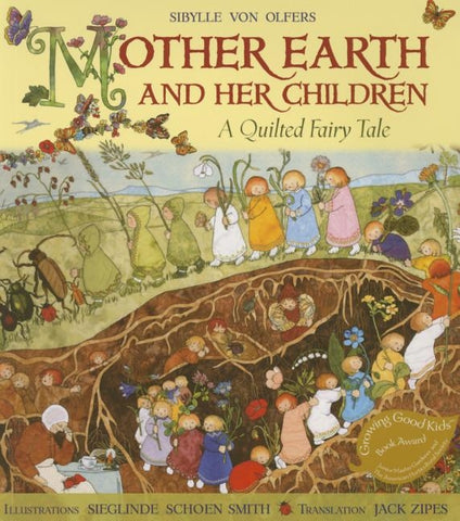 Mother Earth and Her Children: A Quilted Fairy Tale by Von Olfers, Sibylle