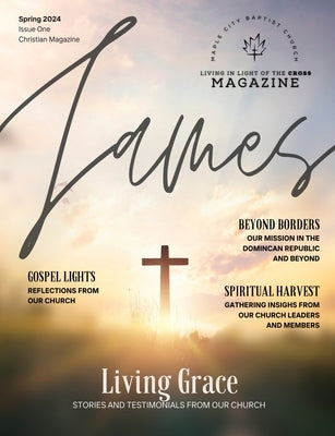 Living in Light of the Cross Magazine - 1st Edition (Spring 2024) by Main, S. Jeyran