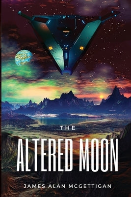 The Altered Moon by McGettigan, James A.