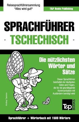 Sprachführer Deutsch-Tschechisch und Kompaktwörterbuch mit 1500 Wörtern by Taranov, Andrey