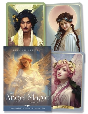 The Angel Magic Oracle: Empowering Guidance & Divine Love by Whitehurst, Tess