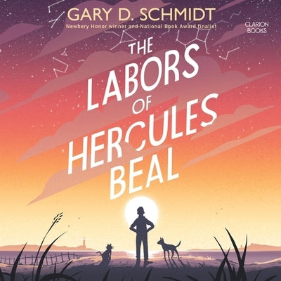 The Labors of Hercules Beal by Schmidt, Gary D.