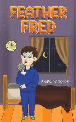 Feather Fred by Simpson, Alastair