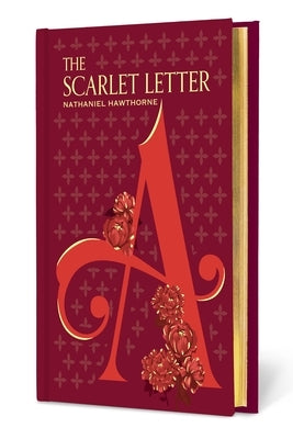 The Scarlet Letter by Hawthorne, Nathaniel