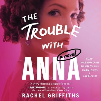 The Trouble with Anna by Griffiths, Rachel
