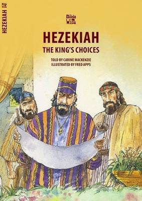 Hezekiah: The King's Choices by MacKenzie, Carine