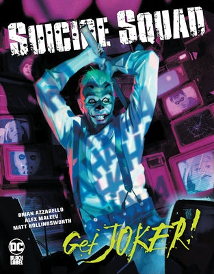 Suicide Squad: Get Joker! by Azzarello, Brian