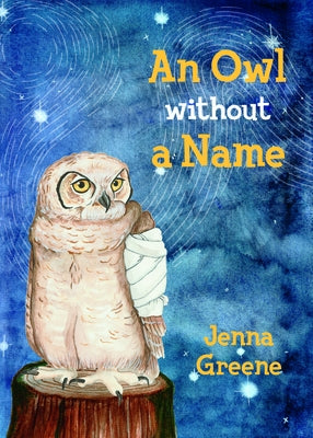 An Owl Without a Name by Jenna, Greene