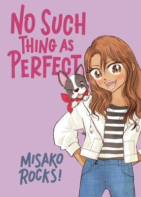 Bounce Back 2: No Such Thing as Perfect by Rocks!, Misako