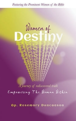 Women of Destiny by Duncanson, Rosemary